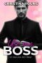 [Boss Billionaire Romance 09] • Use Me BOSS · Ich benutze dich, Baby!